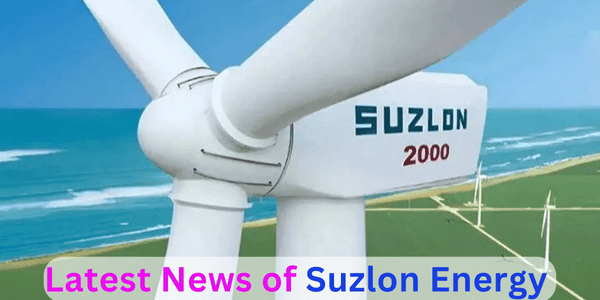 Latest News of Suzlon Energy